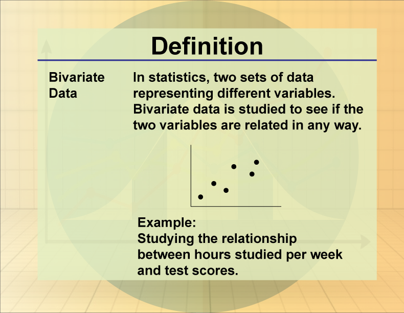 Bivariate Data. In statistics, two sets of data representing different variables. Bivariate data is studied to see if the two variables are related in any way.