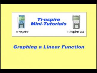 VIDEO: TI-Nspire Mini-Tutorial: Graphing a Linear Function