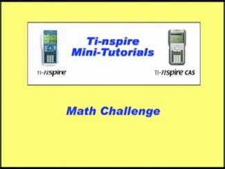 VIDEO: TI-Nspire Mini-Tutorial: Math Challenge 1