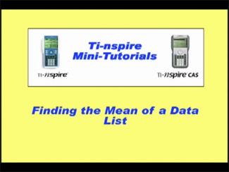 Closed Captioned Video: TI-Nspire Mini-Tutorial: Finding the Mean of a Data List