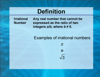 Video Definition 18--Rationals and Radicals--Irrational Number 2