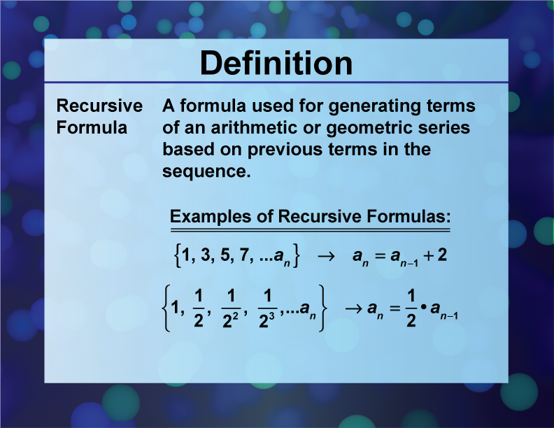 Definition Sequences And Series Concepts Recursive Formula Media4Math