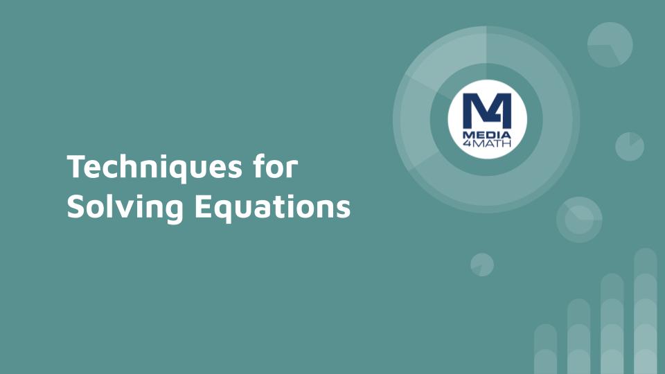 Techniques for Solving Equations