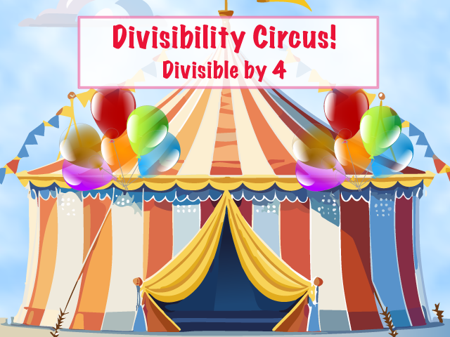 Interactive Math Game--Divisibility Circus, 4