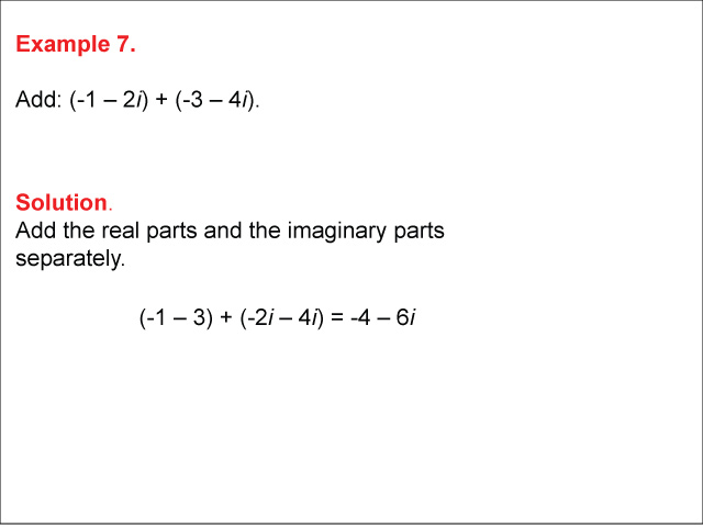 Math Example--Complex Numbers--Adding and Subtracting Complex Numbers--Example 7