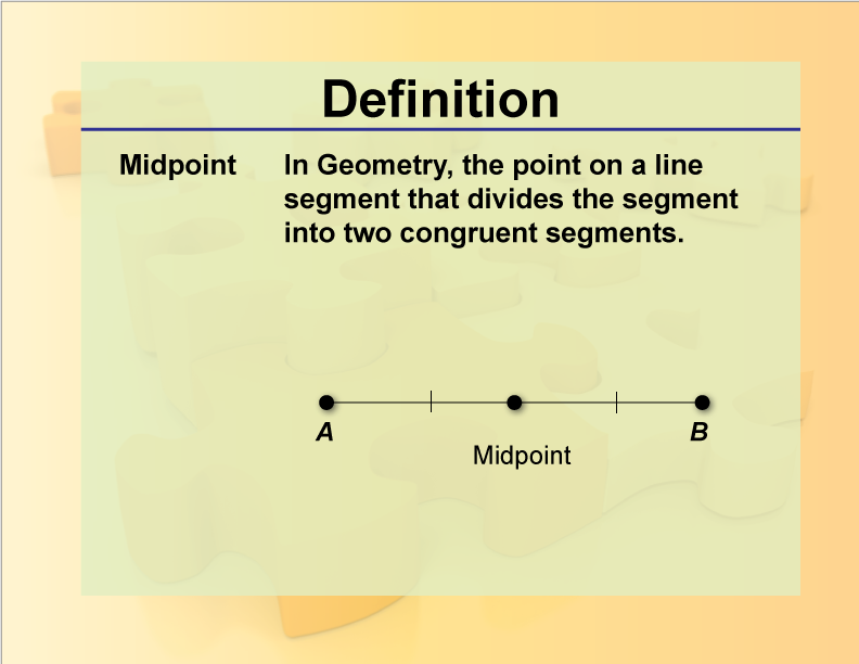 Definition Geometry Basics Midpoint Media4Math