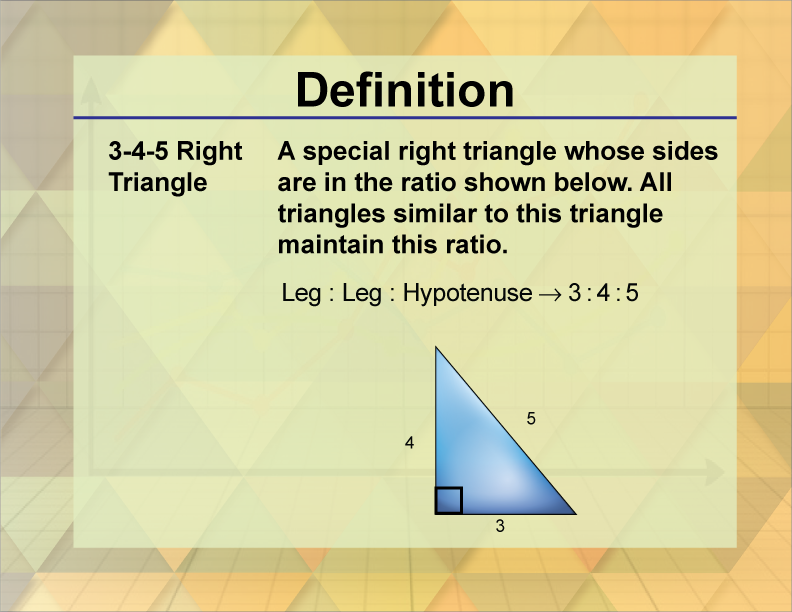 Definition--Triangle Concepts--3-4-5 Right Triangle