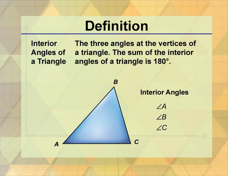 Definition Triangle Concepts Interior Angles Of A Triangle Media4Math