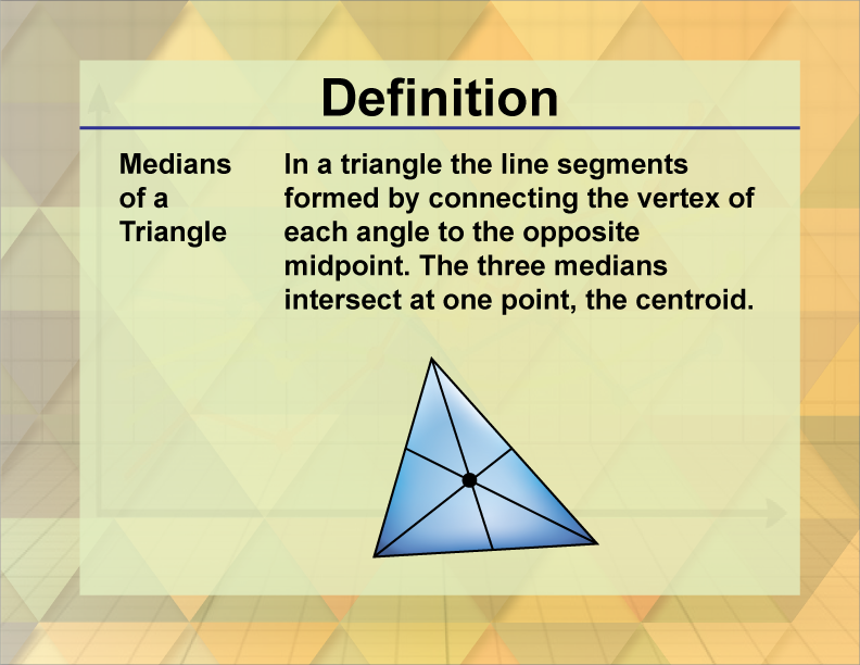 Definition Triangle Concepts Medians Of A Triangle Media4math 8682