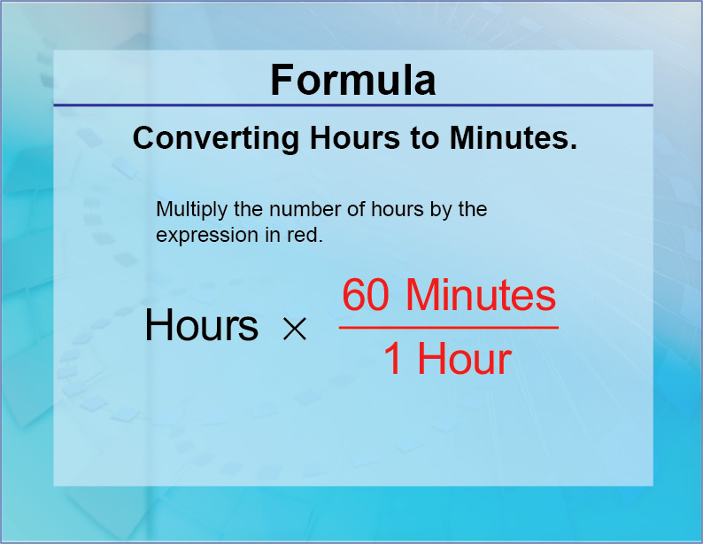 Formulas Converting Hours To Minutes Media4math