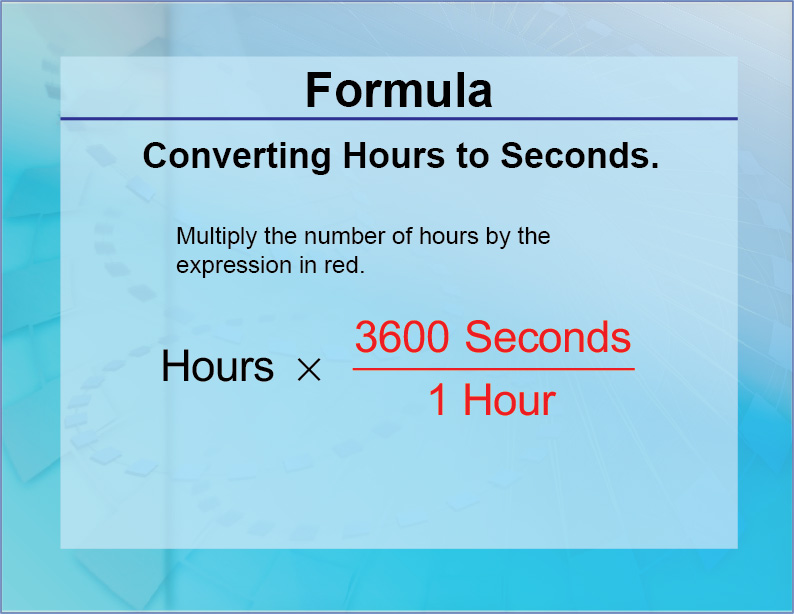 Formulas Converting Hours To Seconds Media4Math