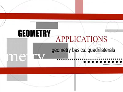 VIDEO: Geometry Applications: Quadrilaterals, 1