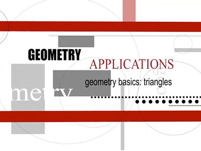 VIDEO: Geometry Applications: Triangles, Segment 1: Introduction