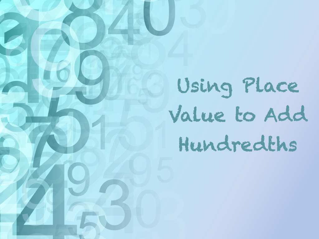 Adding Decimals to the Hundredths Place (With Regrouping), Image 01