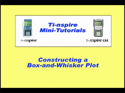 VIDEO: TI-Nspire Mini-Tutorial: Graphing a Box-and-Whisker Plot