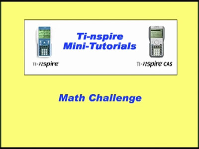 VIDEO: TI-Nspire Mini-Tutorial: Math Challenge 2