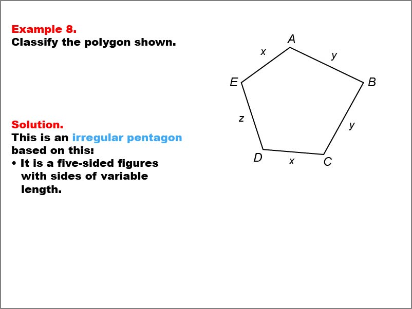 Polygon Classification: Example 8. An irregular pentagon with all side measures shown as variables.