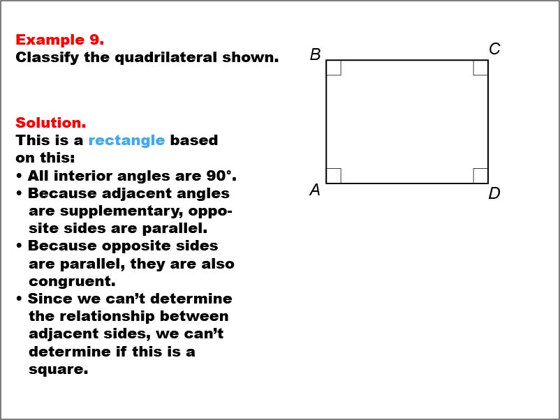 Quadrilateral Classification: Example 9. A rectangle with all angle measures shown numerically.