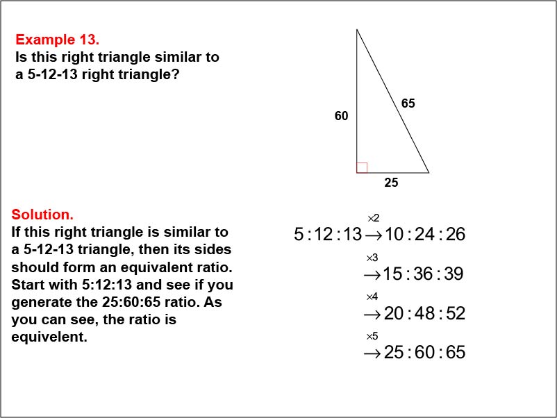 Ratios and Rates: Example 13. Equivalent ratios for 5:12:13 right triangles.