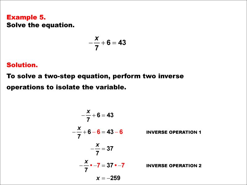 Math Example: Solving Two-Step Equations of the Form X divided by A plus B equals C--Example 5