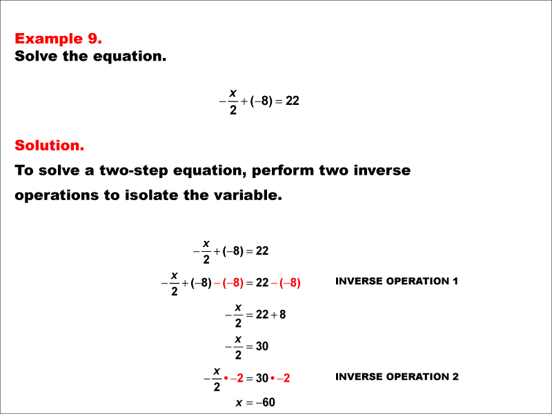 Math Example: Solving Two-Step Equations of the Form X divided by A plus B equals C--Example 9