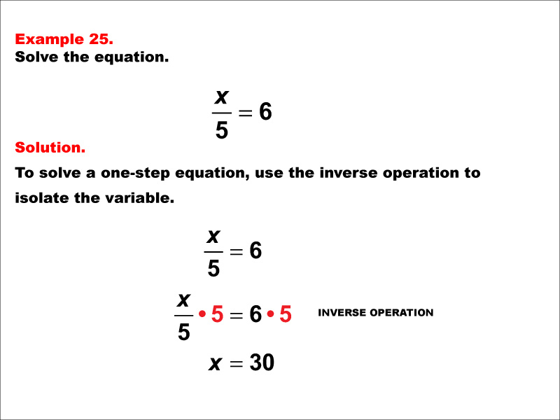 Solving a one-step division equation of the form X divided by A = B. The values of A and B are integers.