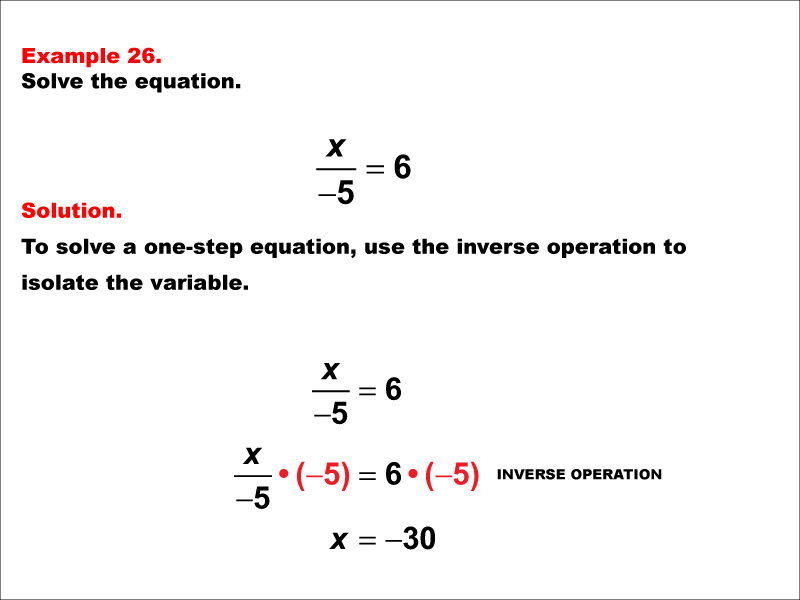 Solving a one-step division equation of the form X divided by negative A = B. The values of A and B are integers.
