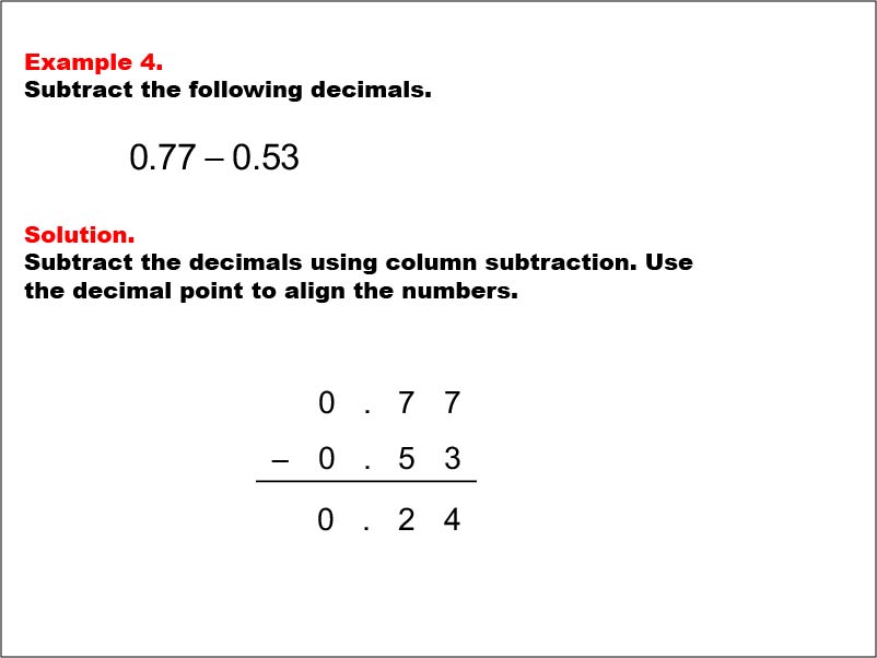 Subtracting Decimals: Example 4. Subtracting two decimals written to the hudredths place, with no regrouping. The numbers have non-zero values in the ones place. The numbers have azero in the ones place.To see the complete collection of Math Examples on this topic, click on this link: https://bit.ly/2LQJG30