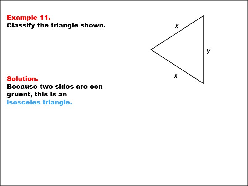 Triangle Classification: Example 11. An isosceles triangle in which the side lengths are shown as variables.