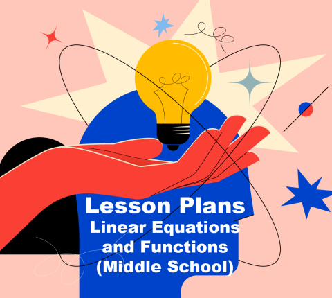 Lesson Plans: Linear Equations and Functions MS