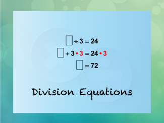 INSTRUCTIONAL RESOURCE: Tutorial: Division Equations