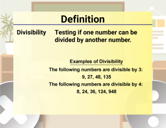 Math Video Definition 10--Multiplication and Division Concepts--Divisibility