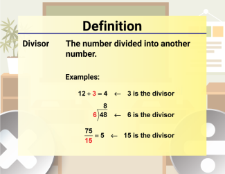 Math Video Definition 16--Multiplication and Division Concepts--Divisor