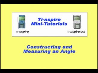 Closed Captioned Video: TI-Nspire Mini-Tutorial: Constructing and Measuring an Angle