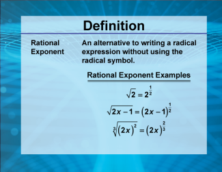 Video Definition 34--Rationals and Radicals--Rational Exponent