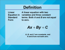 Video Definition 15--Linear Function Concepts--Linear Equations in Standard Form