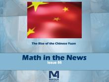 Math in the News: Issue 86--The Rise of the Chinese Yuan