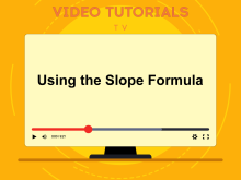 Video Tutorial: Using the Slope Formula: Example 1