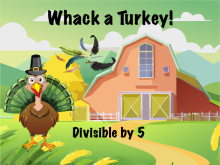 Interactive Math Game--Turkey Whack, Divisible by 5