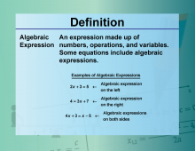 Video Definition 4--Equation Concepts--Algebraic Expression