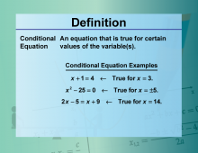 Video Definition 6--Equation Concepts--Conditional Equation