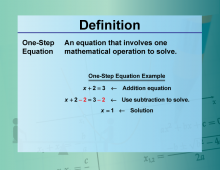 Video Definition 25--Equation Concepts--One-Step Equation