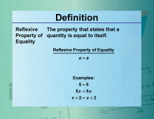 Video Definition 28--Equation Concepts--Reflexive Property of Equality