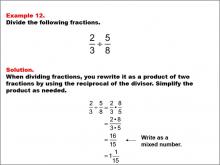 Math Example: Fraction Operations--Dividing Fractions: Example 12