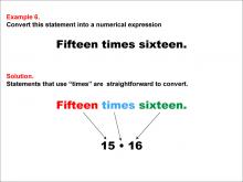 Math Example: Language of Math--Numerical Expressions--Multiplication--Example 6