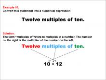Math Example: Language of Math--Numerical Expressions--Multiplication--Example 10