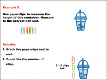Math Example--Measurement--Measuring with Paper Clips--Example 5