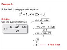 Math Example--Quadratics--The Quadratic Formula: Example 2