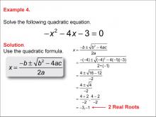 Math Example--Quadratics--The Quadratic Formula: Example 4