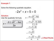 Math Example--Quadratics--The Quadratic Formula: Example 7